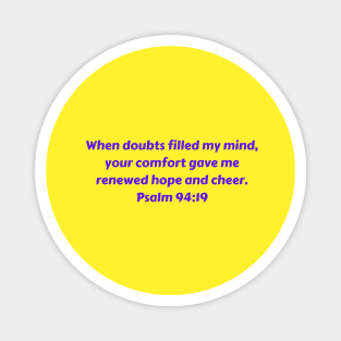 Bible Verse Psalm 94:19 Magnet